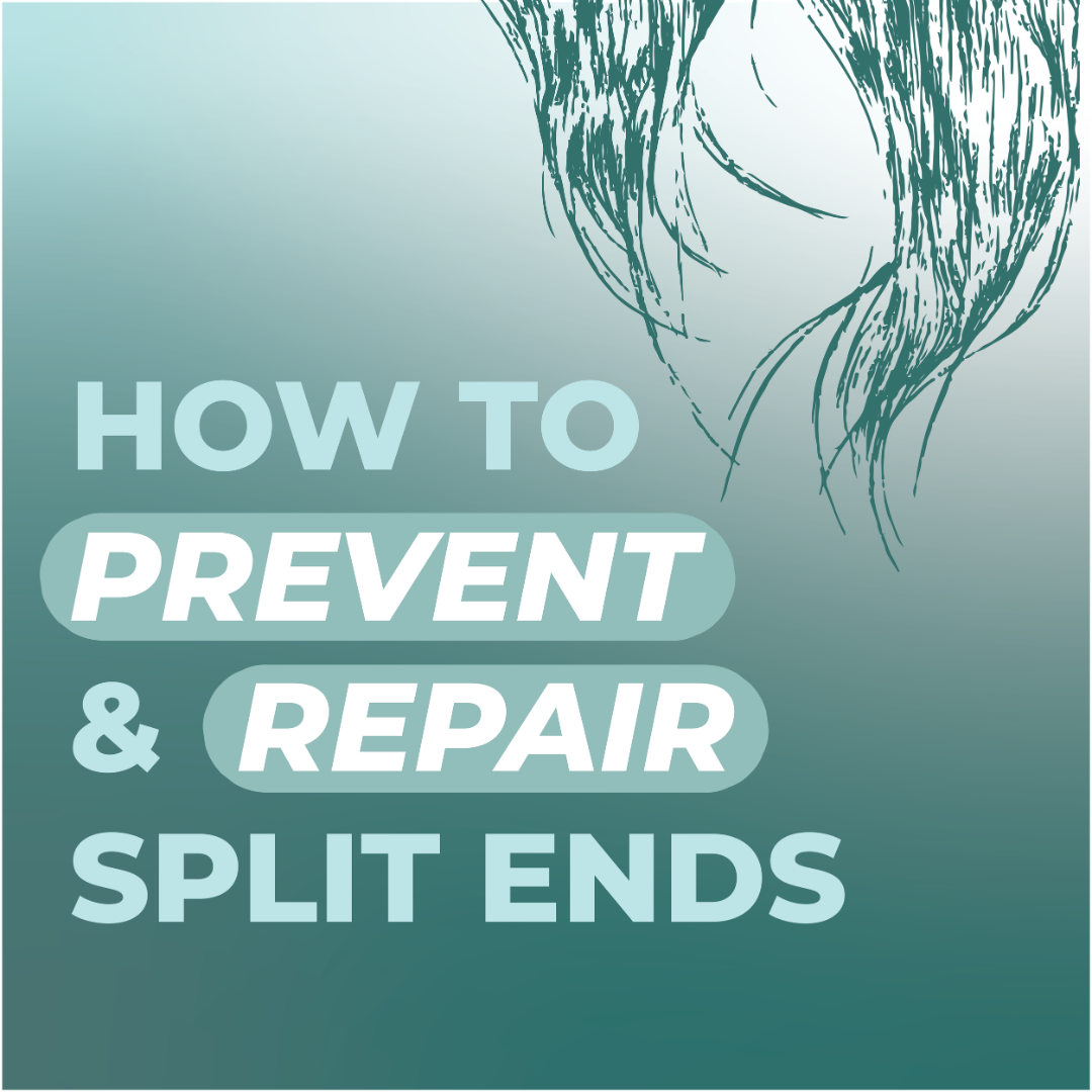 How to Prevent and Repair Split Ends: Expert Tips and Techniques